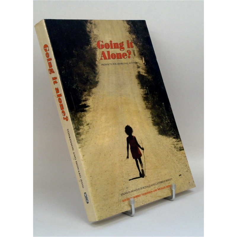 Going it Alone?: Prospects for Aboriginal Autonomy