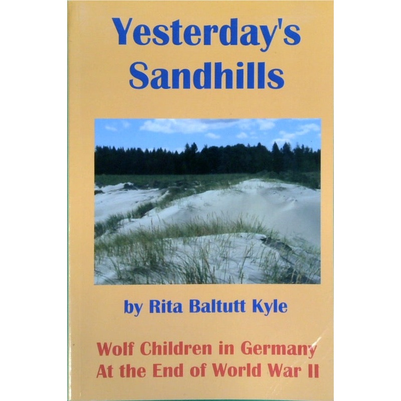 Yesterday's Sandhills: Wolf Children in Germany at the End of Wo