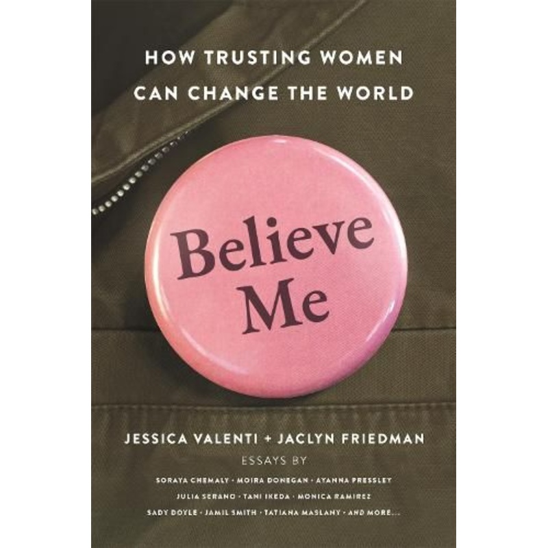 Believe Me: How Trusting Women Can Change the World