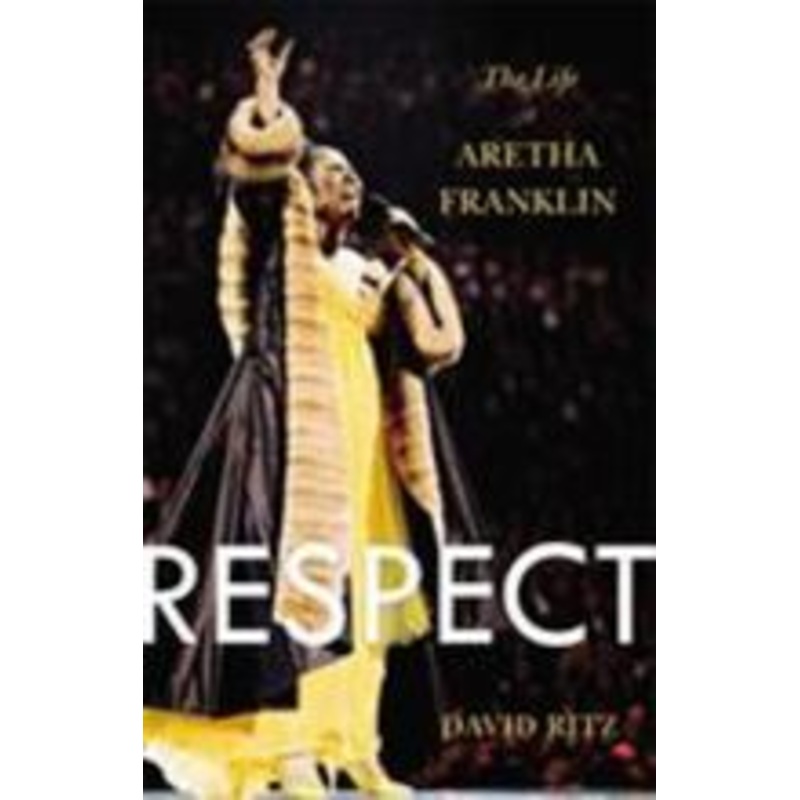 Respect The Life of Aretha Franklin