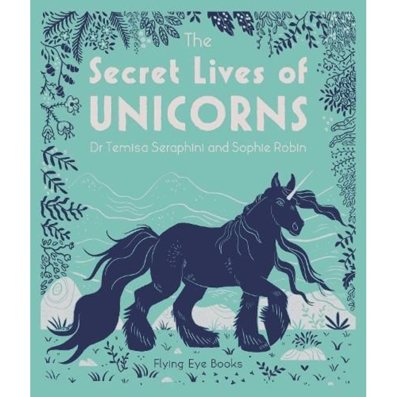 The Secret Lives of Unicorns