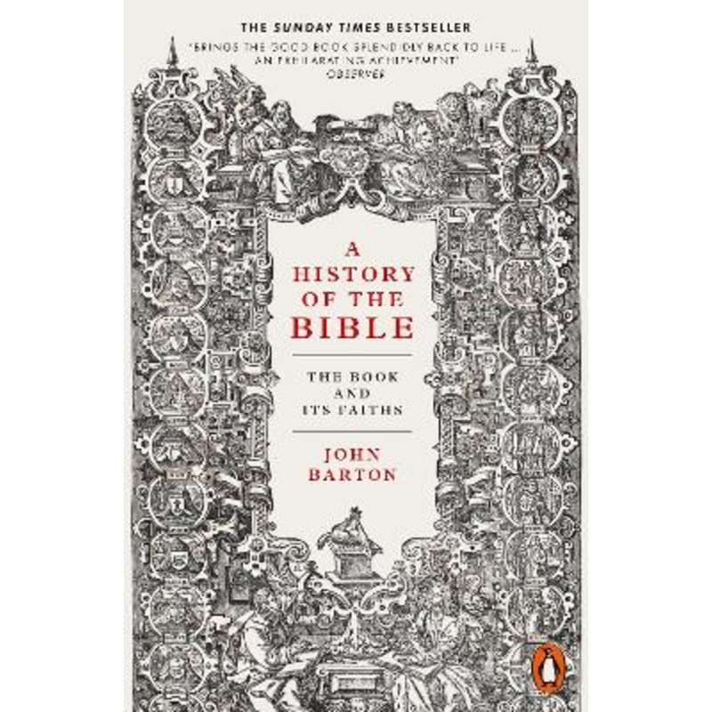 A History of the Bible: The Book and Its Faiths