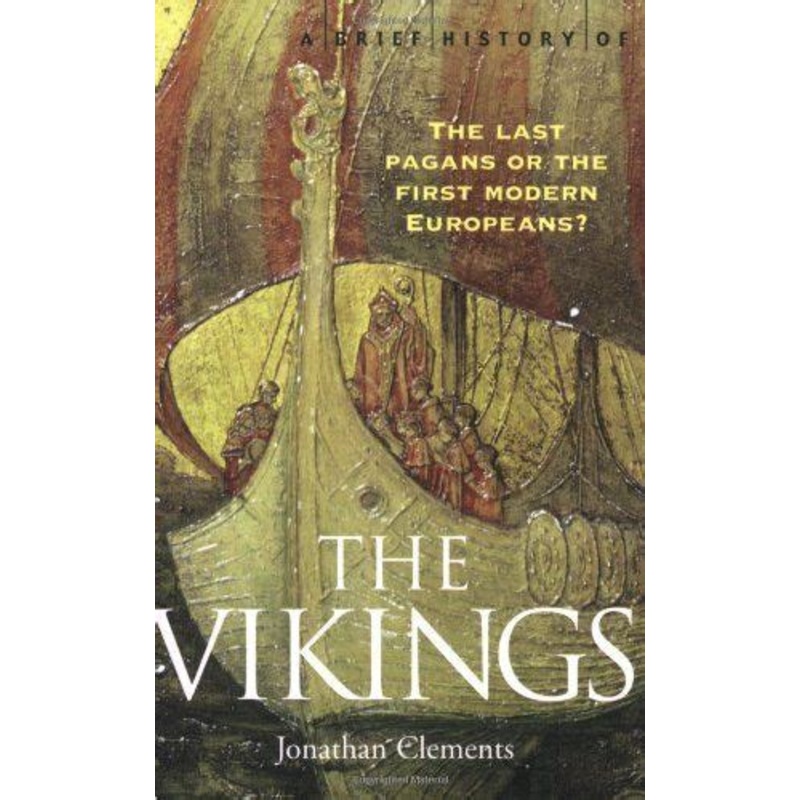 A Brief History of the Vikings