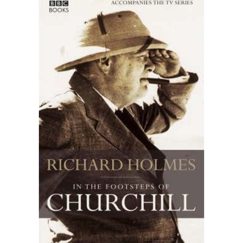 In The Footsteps of Churchill