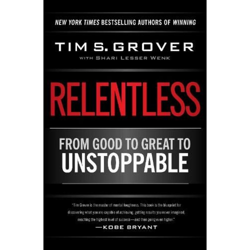 Relentless: From Good to Great to Unstoppable