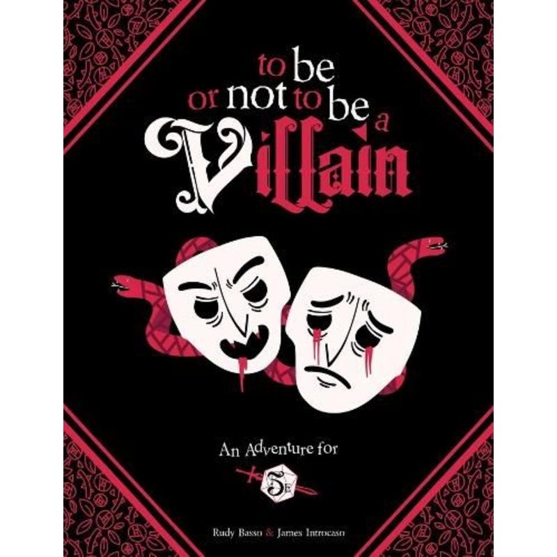 To Be or Not to Be a Villain: Adventure for 5e & ZWEIHANDER RPG