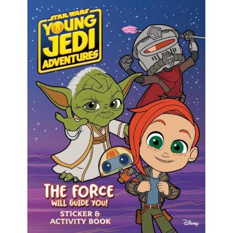 Young Jedi Adventures: The Force Will Guide You: Sticker and Activity Book