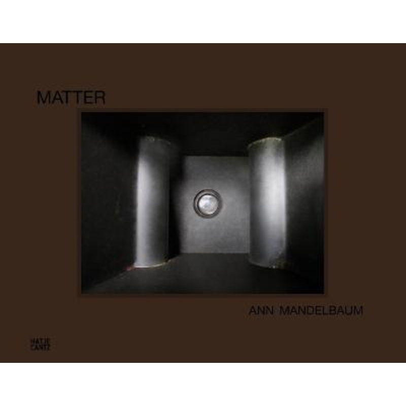 Ann Mandelbaum: Matter