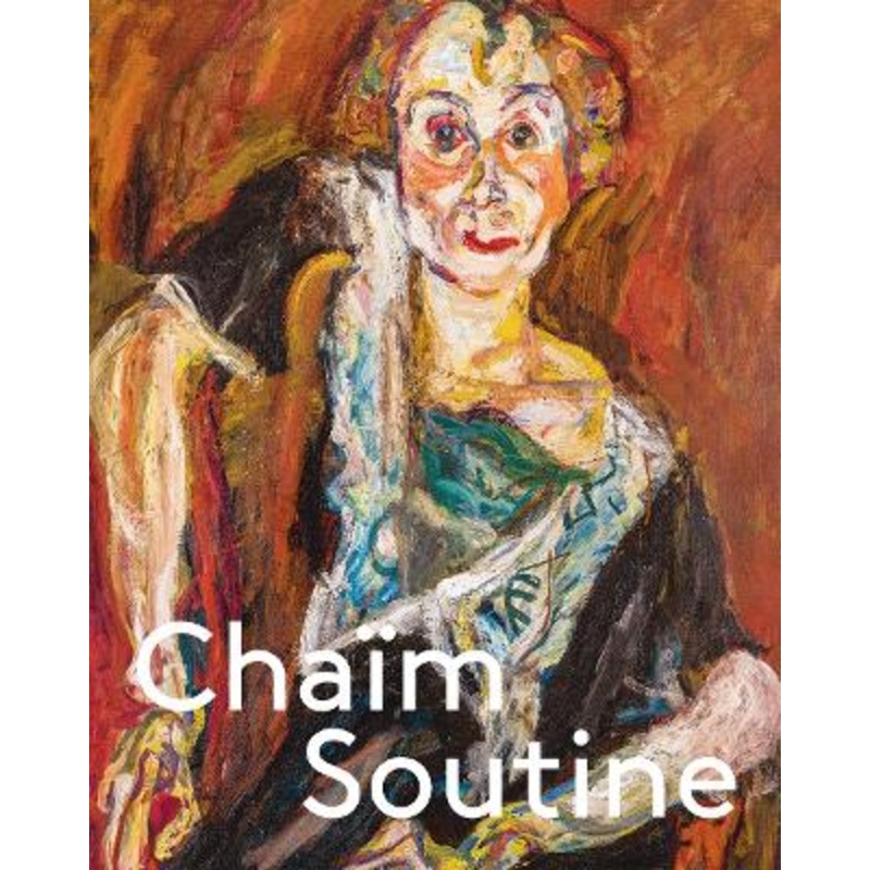 Chaim Soutine: Against the Current