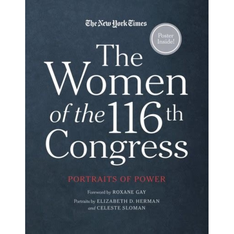 The Women of the 116th Congress: Portraits of Power