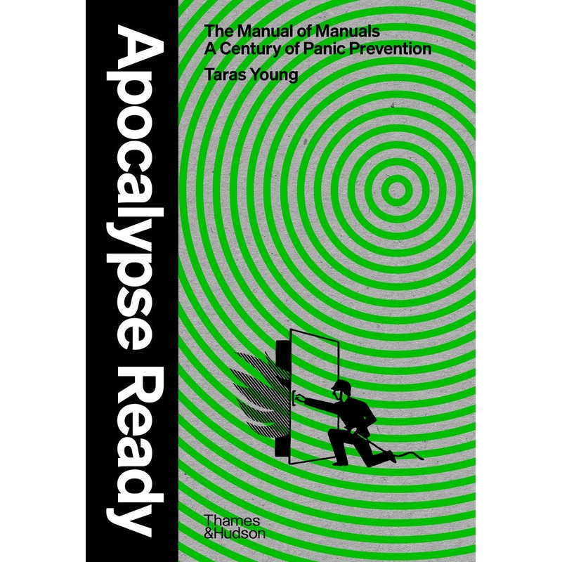 Apocalypse Ready: The manual of manuals; a century of panic prevention