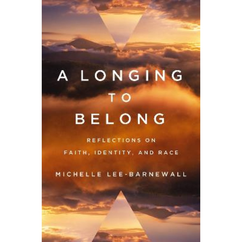 A Longing to Belong: Reflections on Faith, Identity, and Race