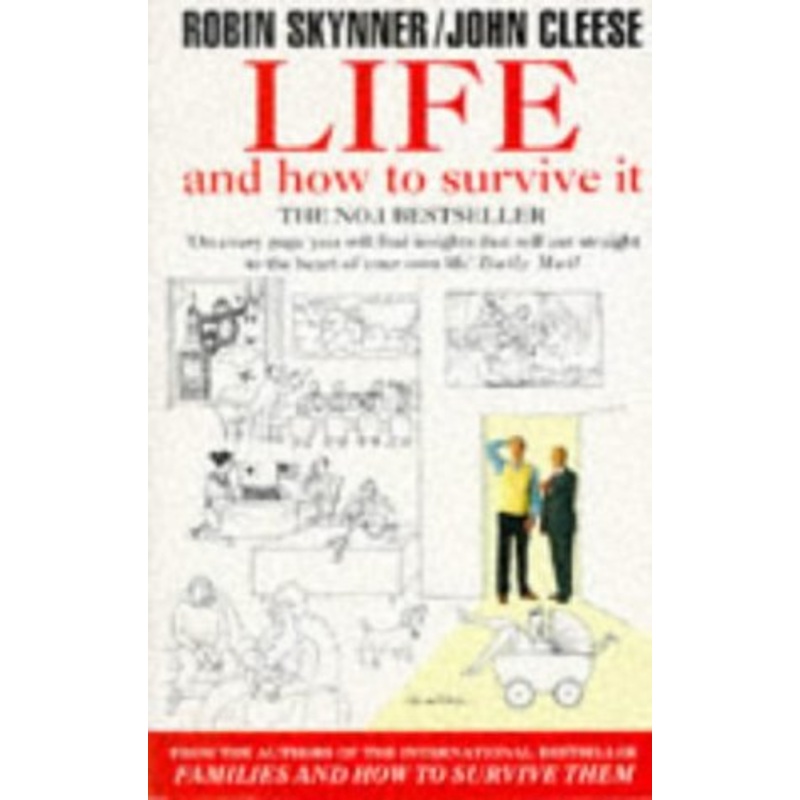 Life, and How to Survive it