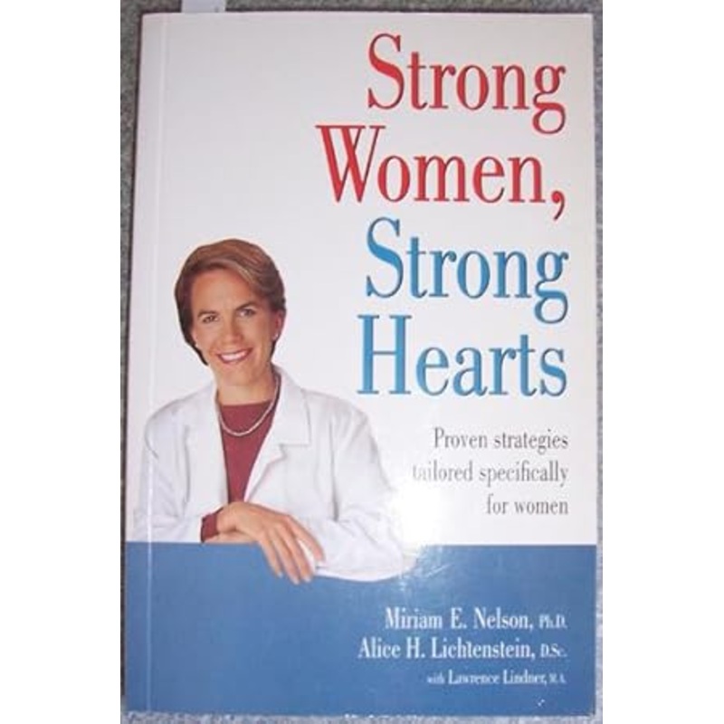Strong Women, Strong Hearts: Proven Strategies Tailored Specifically for Women