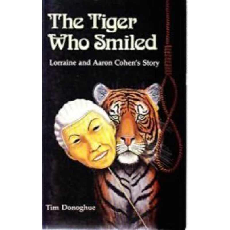 Tiger Who Smiled: Lorraine and Aaron Cohen's Story
