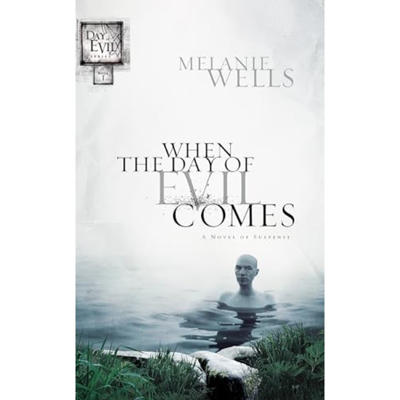 When the Day of Evil Comes: A Novel of Suspense
