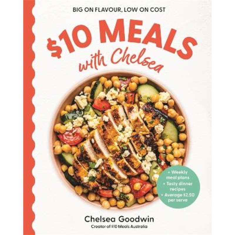 $10 Meals with Chelsea: Weekly meal plans . Tasty dinner recipes . Average $2.50 per serve