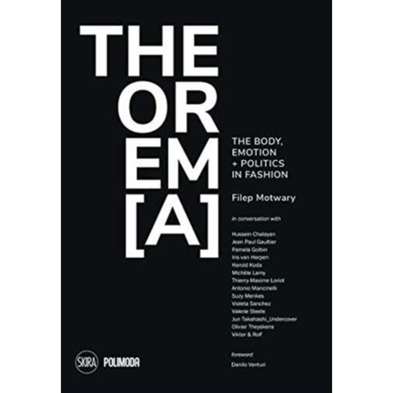 THEOREM[A]: The Body, Emotion + Politics in Fashion