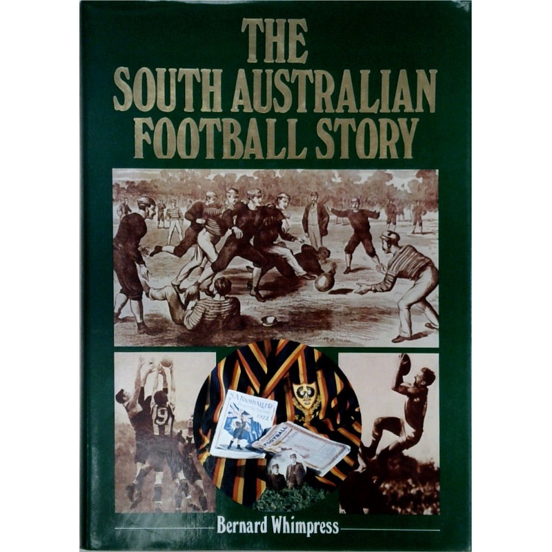 The South Australian Football Story