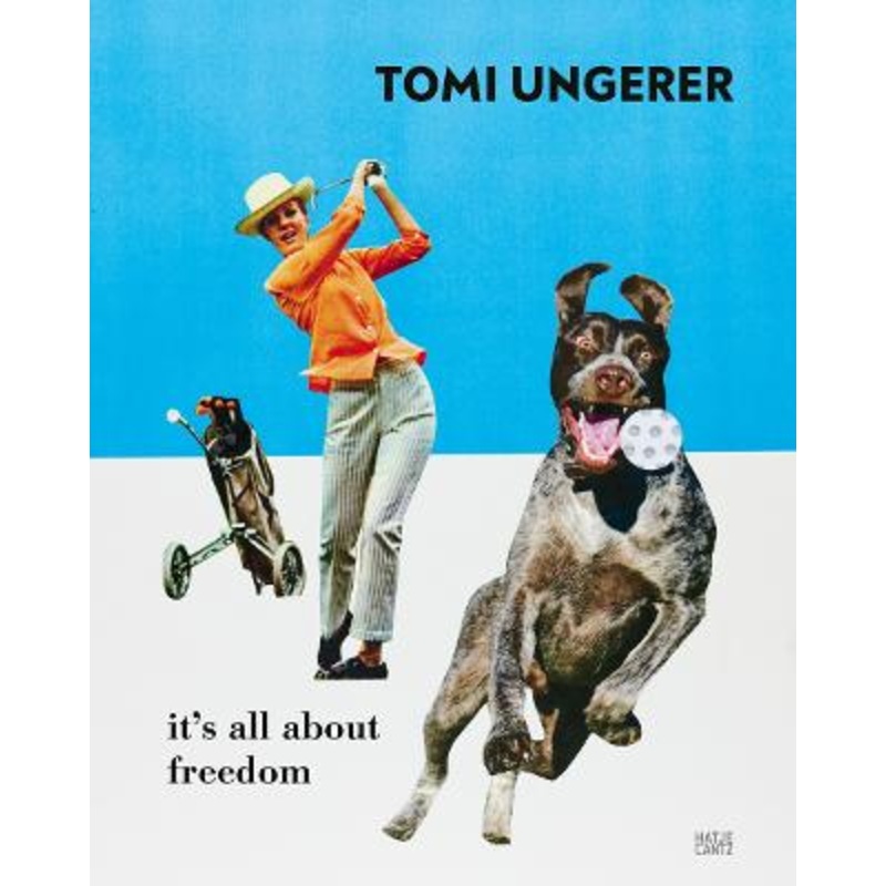 Tomi Ungerer (Bilingual edition): It's All About Freedom