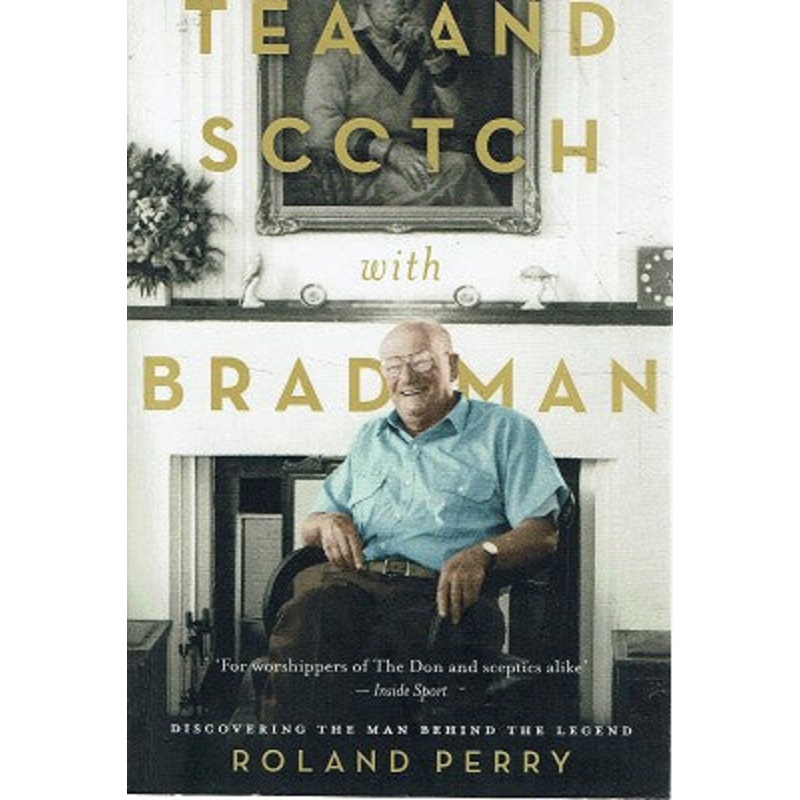 Tea and Scotch with Bradman