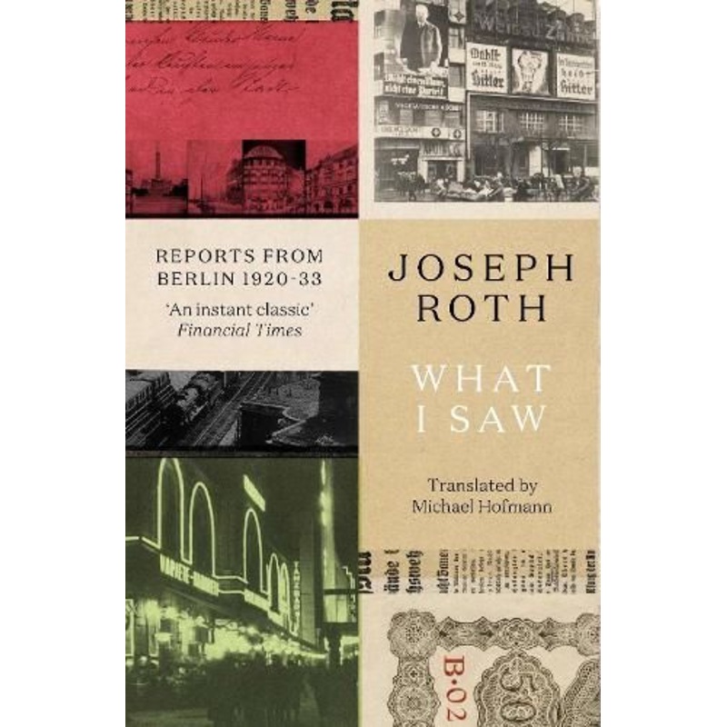 What I Saw: Reports From Berlin 1920-33