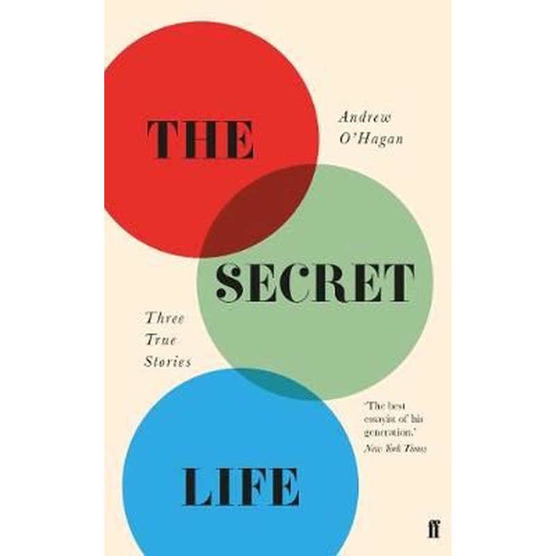 The Secret Life: Three True Stories