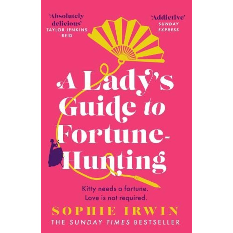 A Lady's Guide to Fortune-Hunting