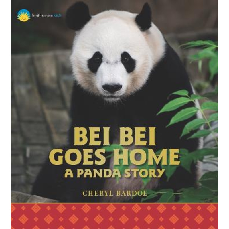 Bei Bei Goes Home: A Panda Story