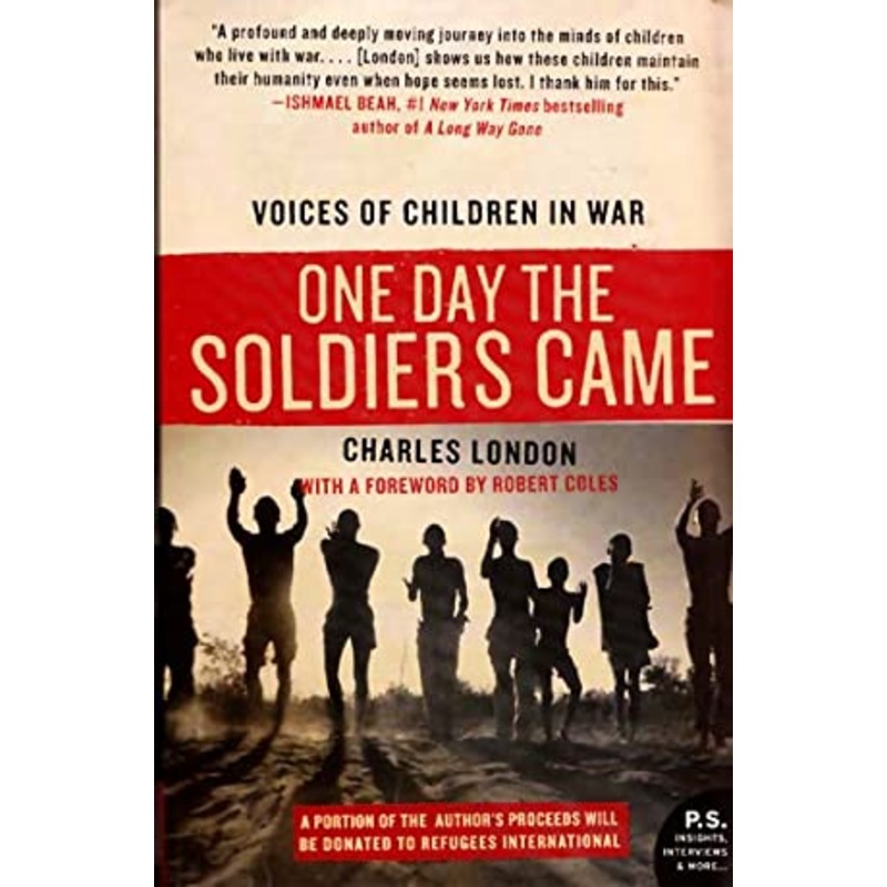 One Day the Soliders Came: Voices of Children in War