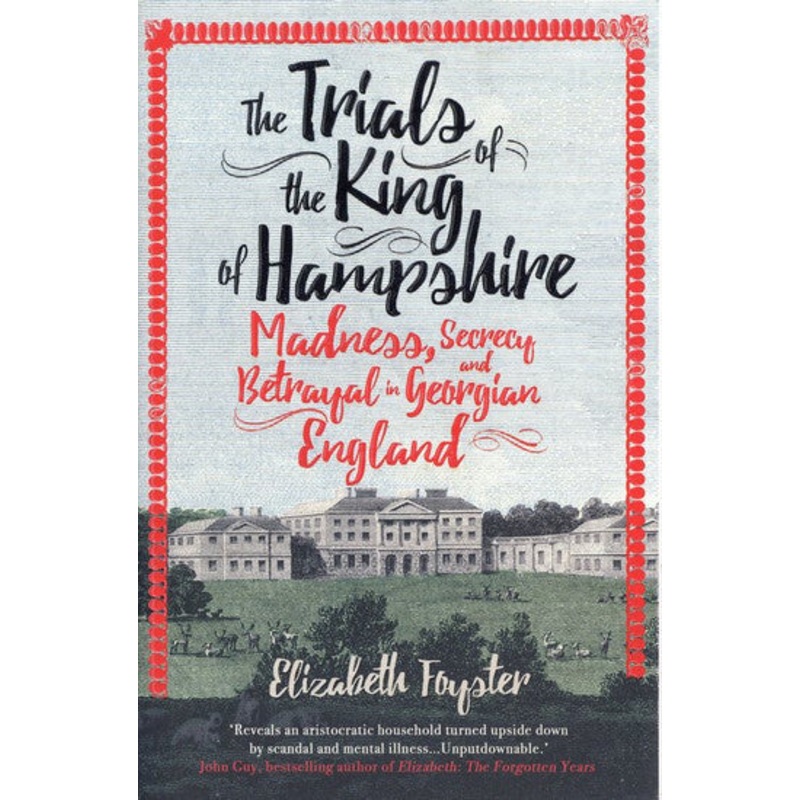 The Trials of the King of Hampshire Madness