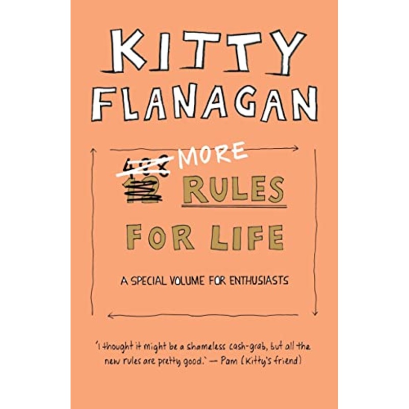 More Rules For Life: A special volume for enthusiasts