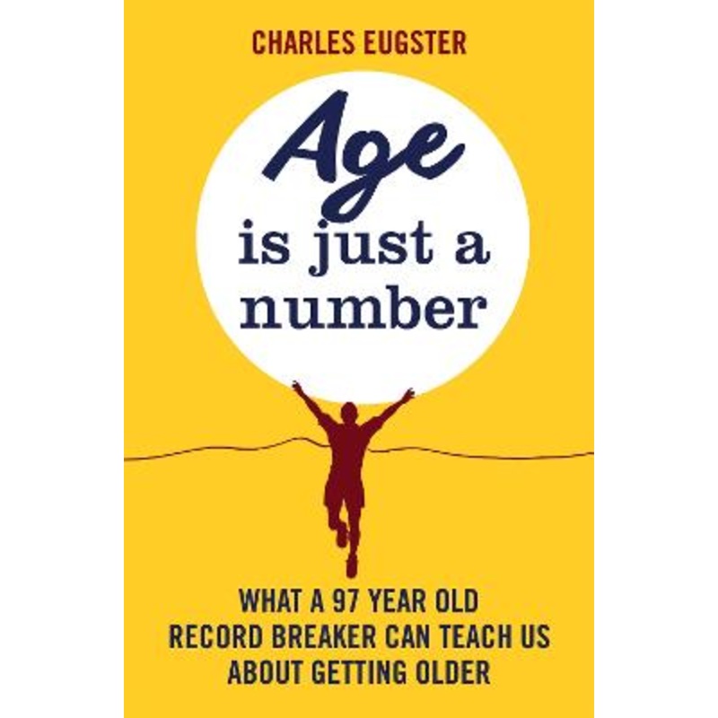 Age is Just a Number: What a 97 year old record breaker can teach us about growing older