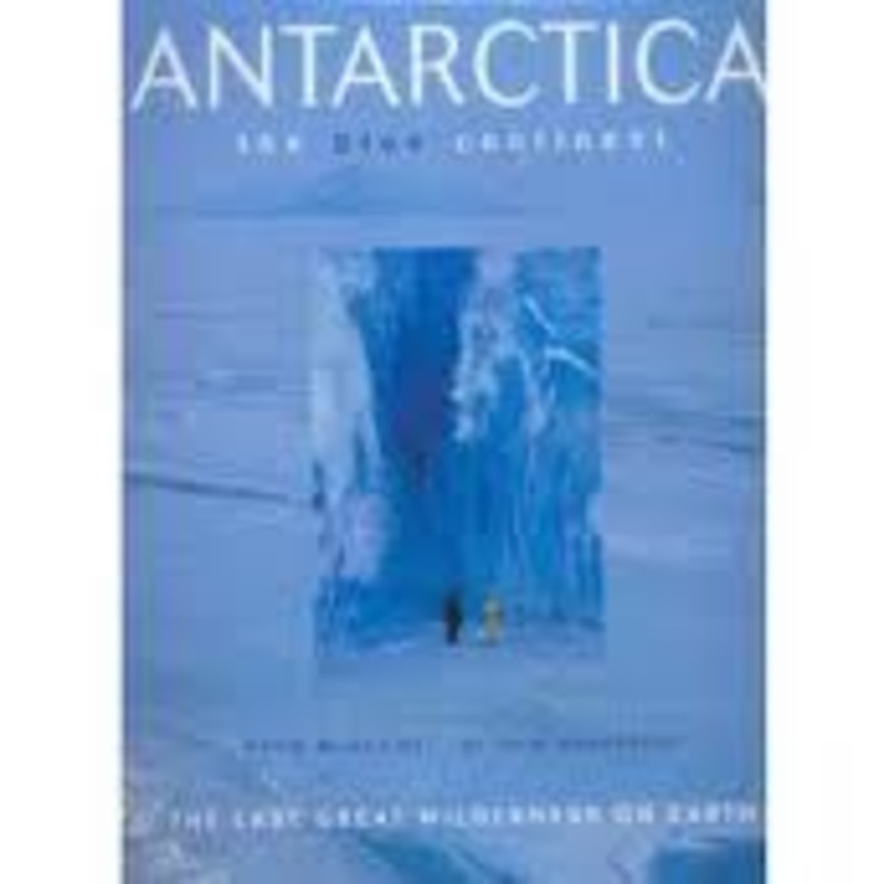 Antarctica: the Blue Continent: The Blue Continent