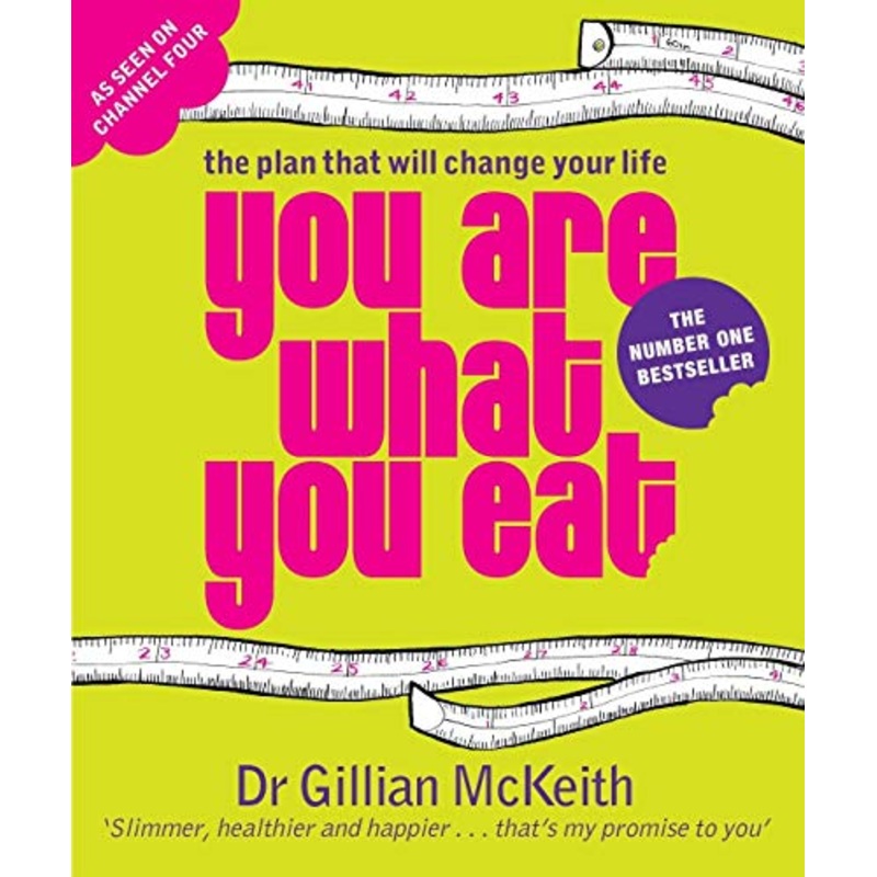 You Are What You Eat: The Plan that Will change Your Life