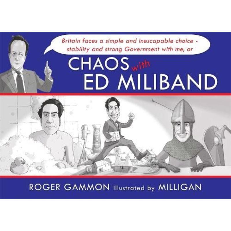 Chaos with Ed Miliband