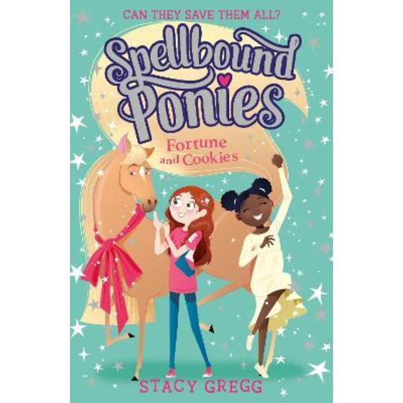 Fortune and Cookies (Spellbound Ponies, Book 4)