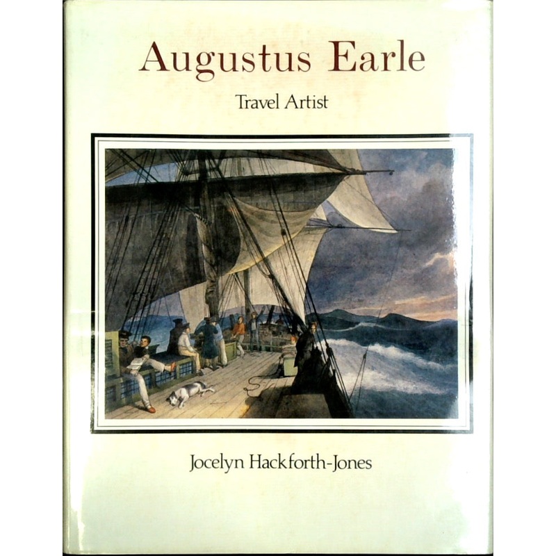 Augustus Earle, Travel Artist