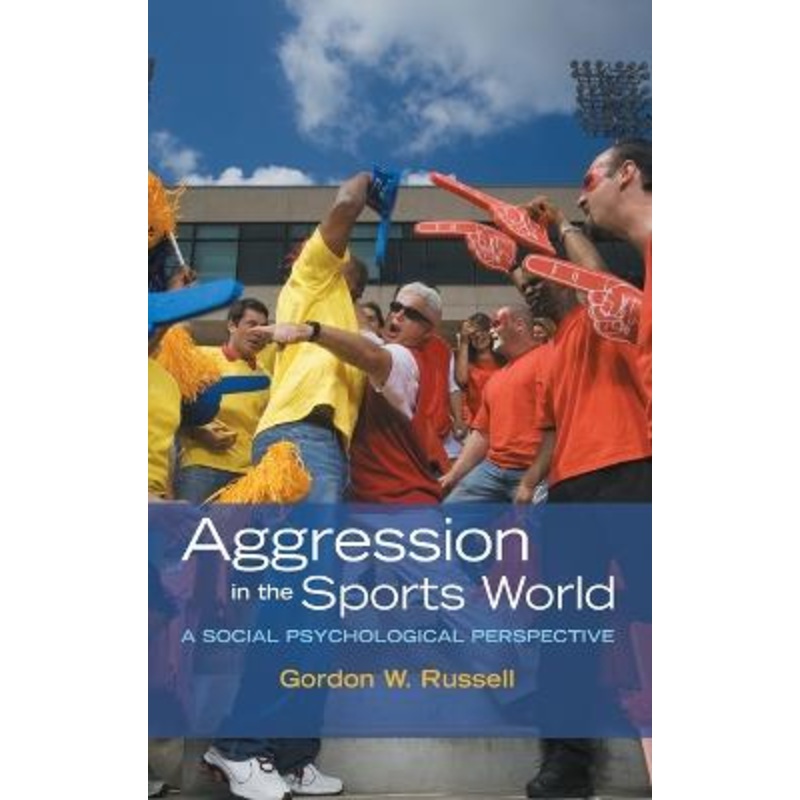 Aggression in the Sports World: A social psychological perspective