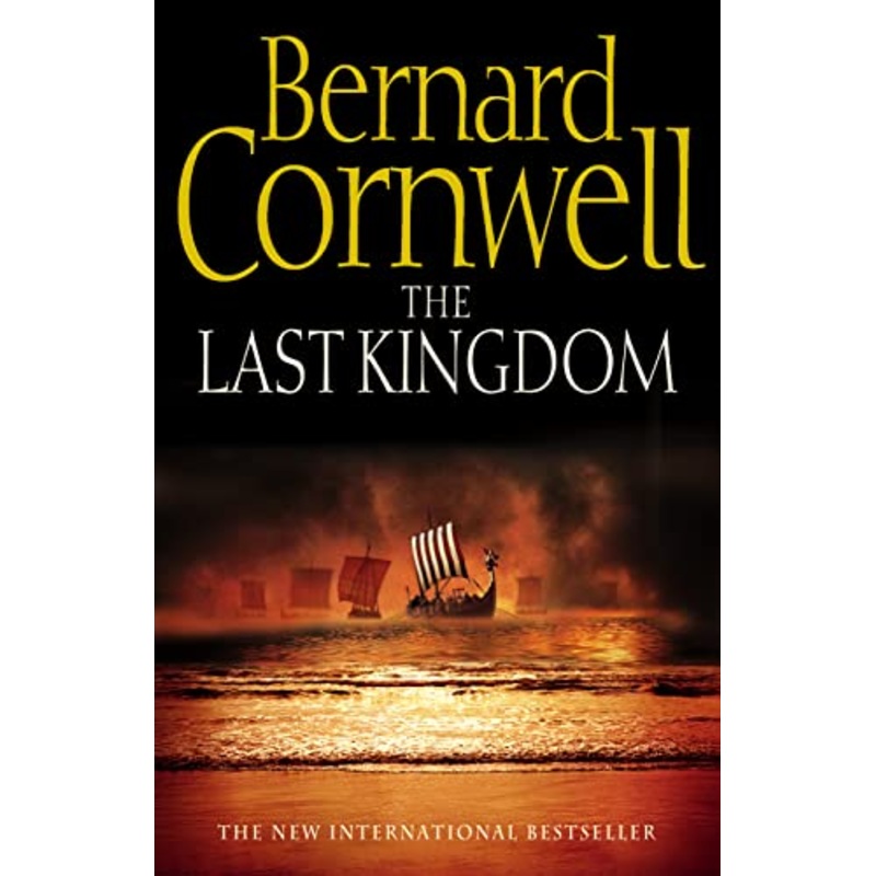 The Last Kingdom (The Last Kingdom Series, Book 1)
