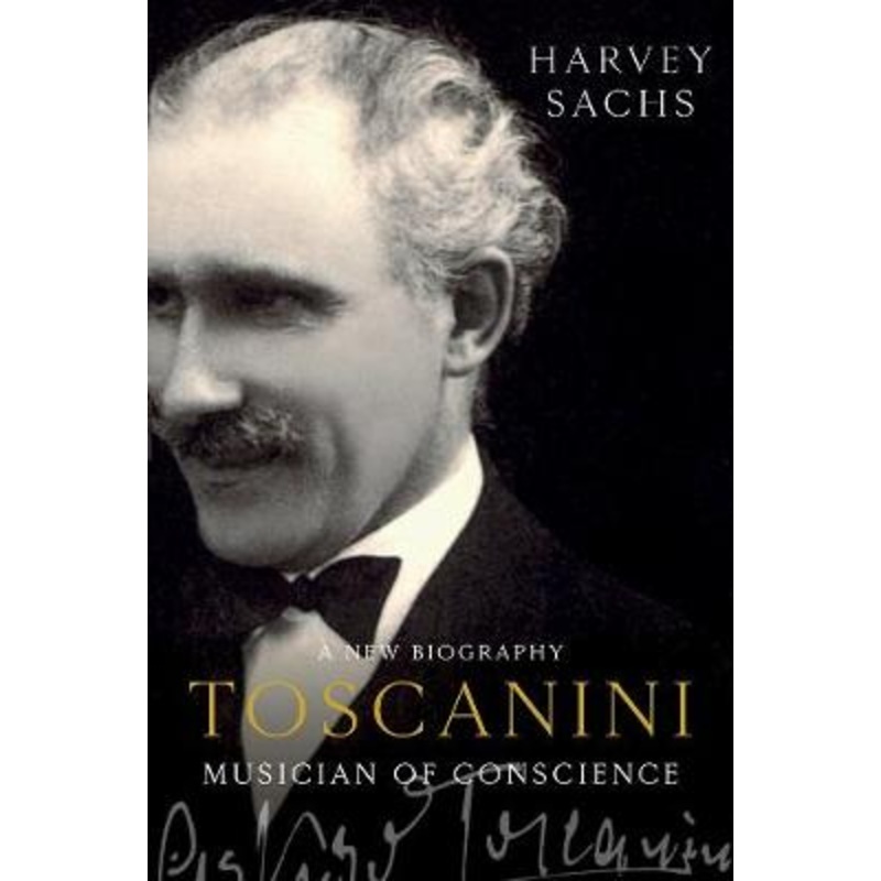 Toscanini: Musician of Conscience