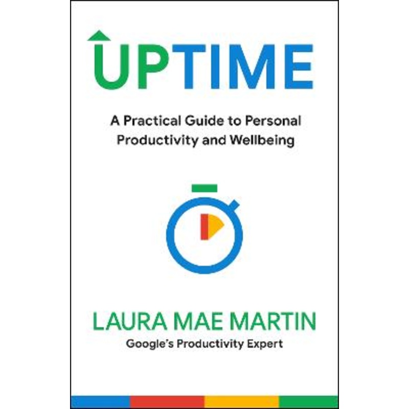 Uptime: A Practical Guide To Personal Productivity And Wellbeing