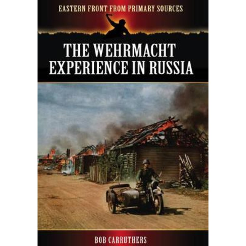 Wehrmacht Experience in Russia