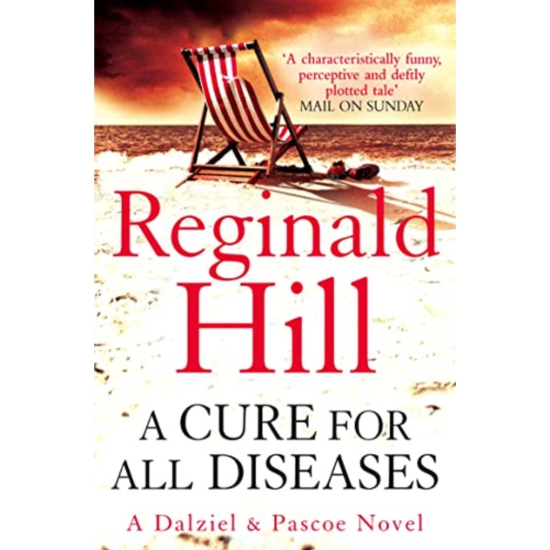 A Cure for All Diseases (Dalziel & Pascoe, Book 21)