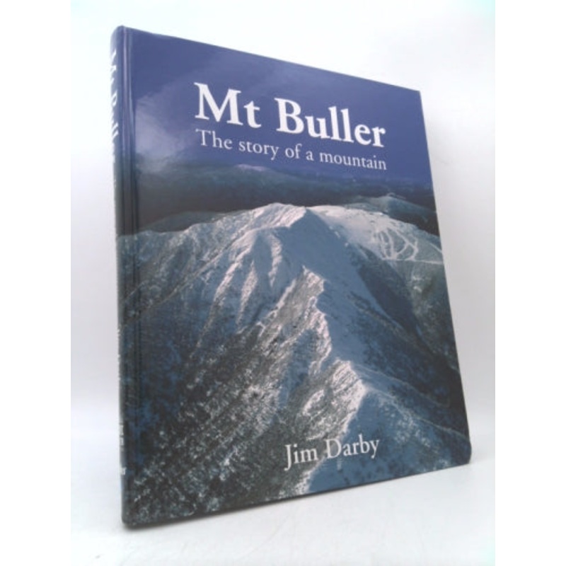 Mt Buller: The Story of a Mountain