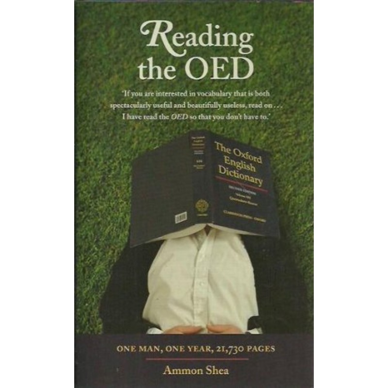 Reading the OED: One Man, One Year, 21,730 Pages