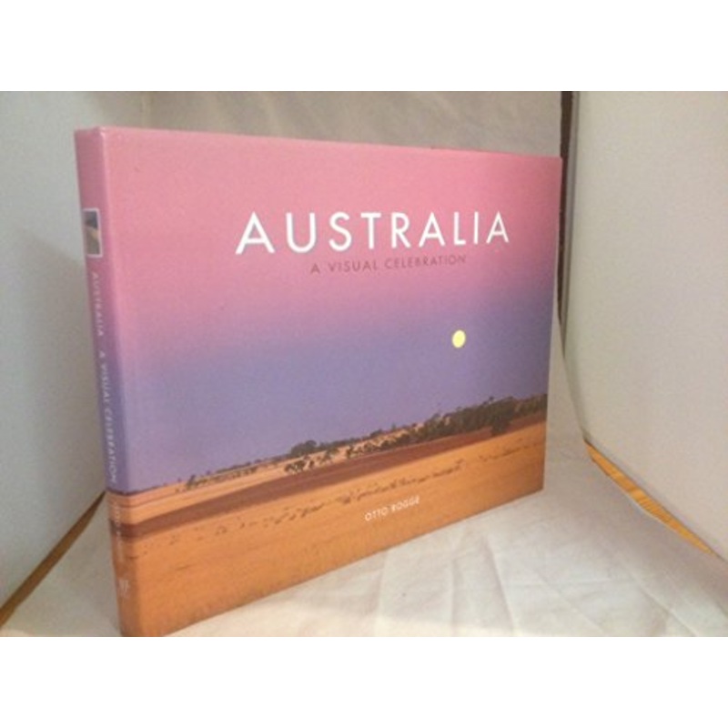 Australia: A Visual Celebration