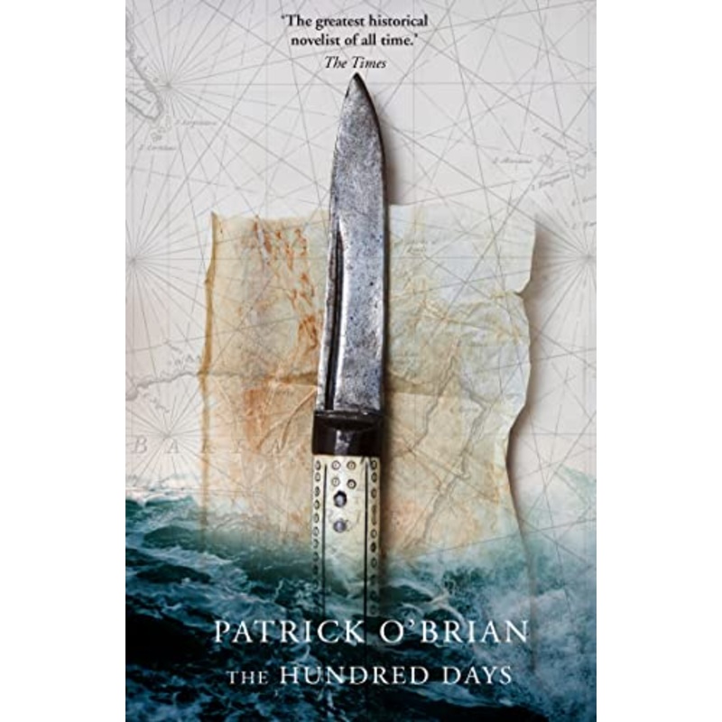 The Hundred Days (Aubrey-Maturin, Book 19)