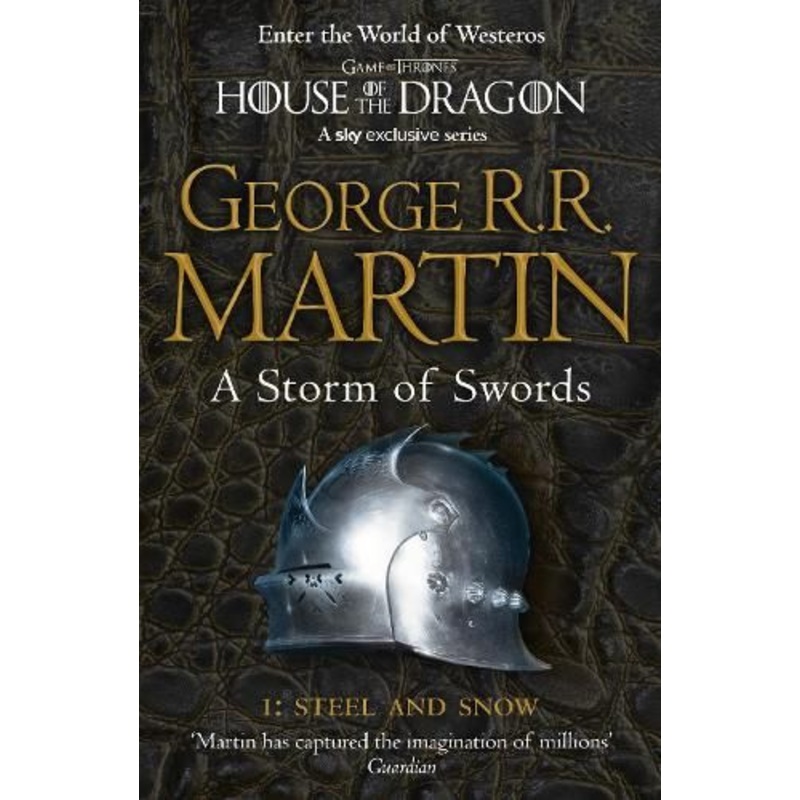 A Storm of Swords: Part 1 Steel and Snow (A Song of Ice and Fire, Book 3)