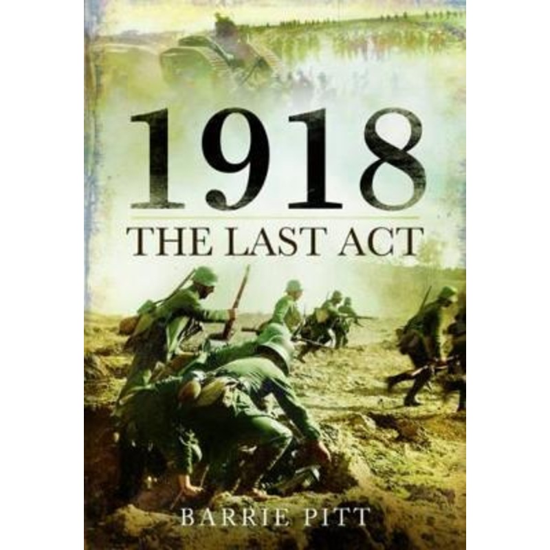 1918: The Last Act